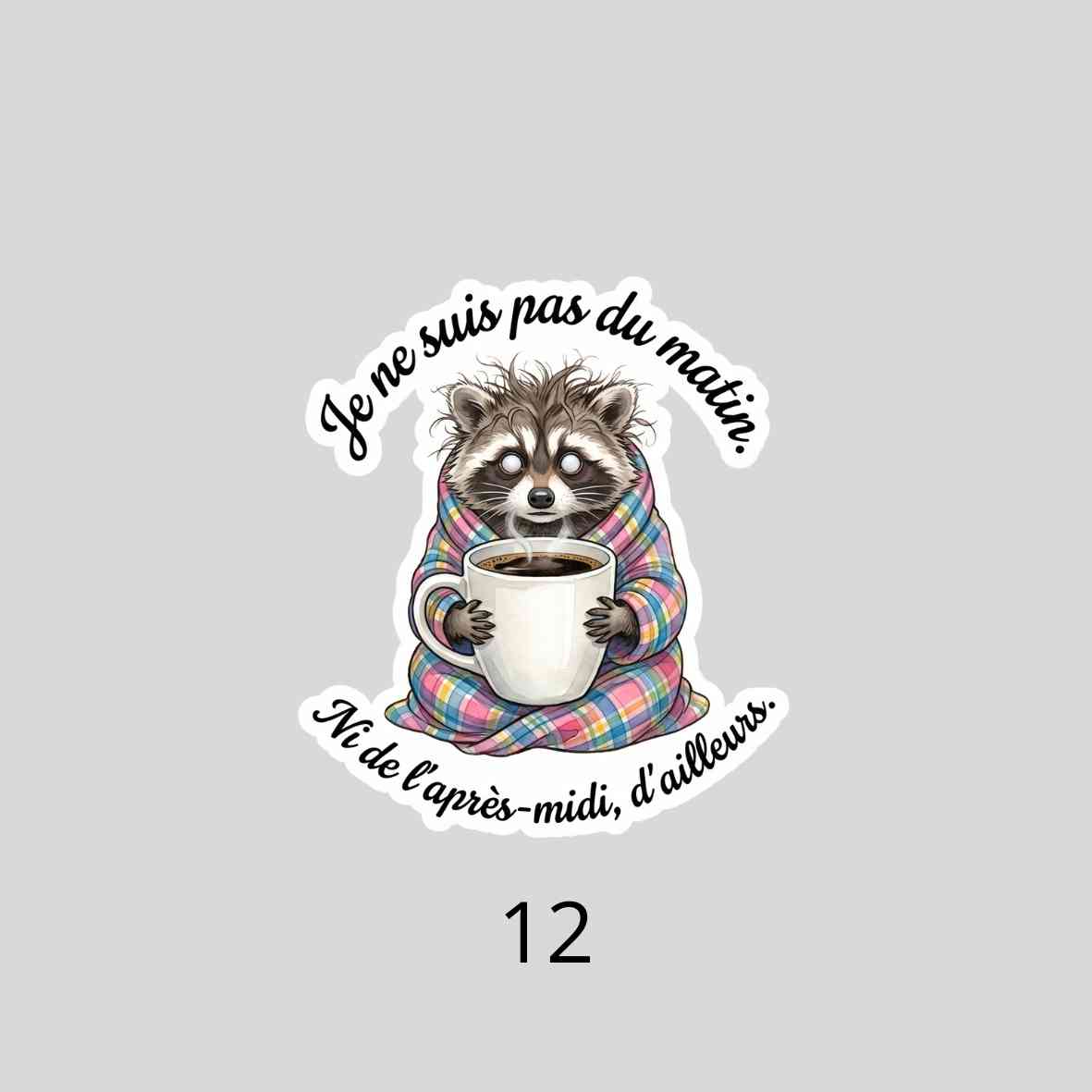 Autocollant Raton Laveur Sarcastique| Sticker Imperméable| Déco Humour PC & Gourde| Touche Madras| Les Aventures de Mr Tchip le Racoon